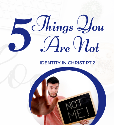 5 Things You Are Not