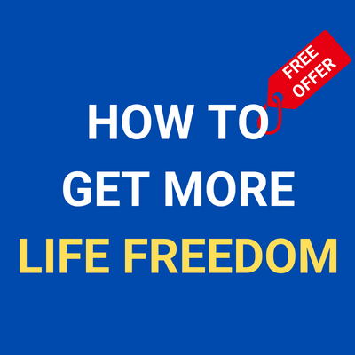 how to get more life freedom